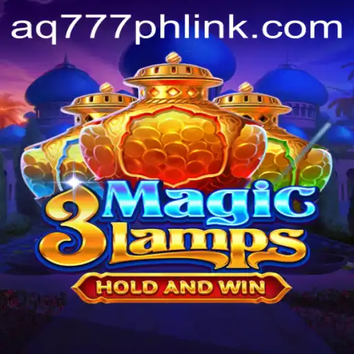 Discover the Enchantment of 3MagicLamps at AQ777.COM