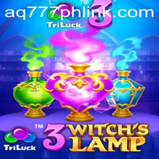 Discover the Enchanting World of 3WitchsLamp with AQ777.COM