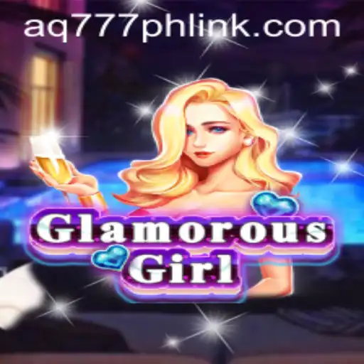 Exploring the Enchanting World of GlamorousGirl and its Exciting Features at AQ777.COM