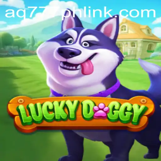 Discover the Exciting World of LuckyDoggy: Your Guide to Winning Big with AQ777.COM
