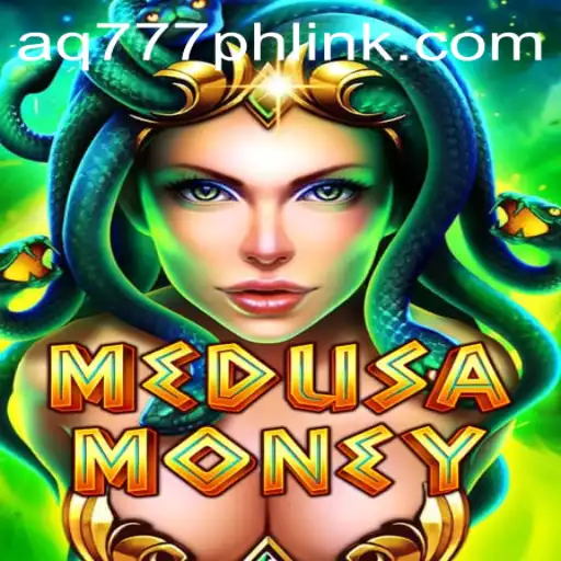Discover the Thrills of MedusaMoney with AQ777.COM
