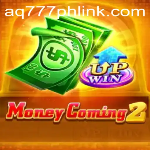 Exploring MoneyComing2: A Deep Dive into the Gaming Phenomenon Tied with AQ777.COM