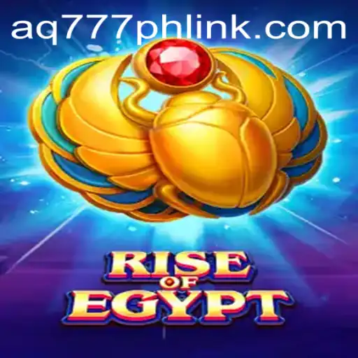 Exploring the Thrilling World of RiseOfEgypt and AQ777.COM